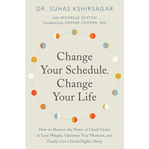 Harpercollins publishers inc Change Your Schedule, Change Your LIfe (häftad, eng)