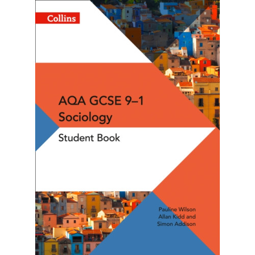 HarperCollins Publishers AQA GCSE 9-1 Sociology Student Book (häftad, eng)