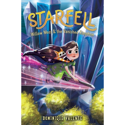 HarperCollins Starfell #3: Willow Moss & the Vanished Kingdom (inbunden, eng)