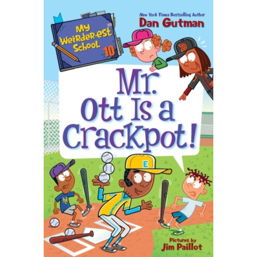 HarperCollins My Weirder-est School #10: Mr. Ott Is a Crackpot! (inbunden, eng)