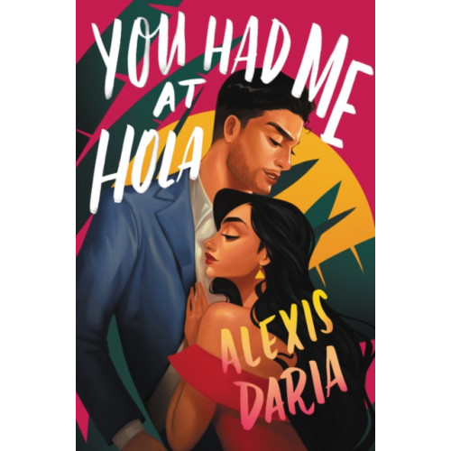 Harpercollins publishers inc You Had Me at Hola (häftad, eng)