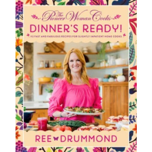 HarperCollins The Pioneer Woman Cooks-Dinner's Ready! (inbunden, eng)