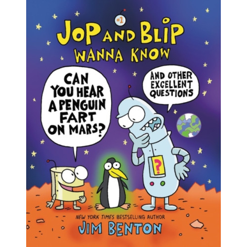 HarperCollins Jop and Blip Wanna Know #1: Can You Hear a Penguin Fart on Mars? (inbunden, eng)