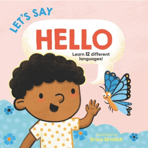 Harpercollins publishers inc Let’s Say Hello (bok, board book, eng)