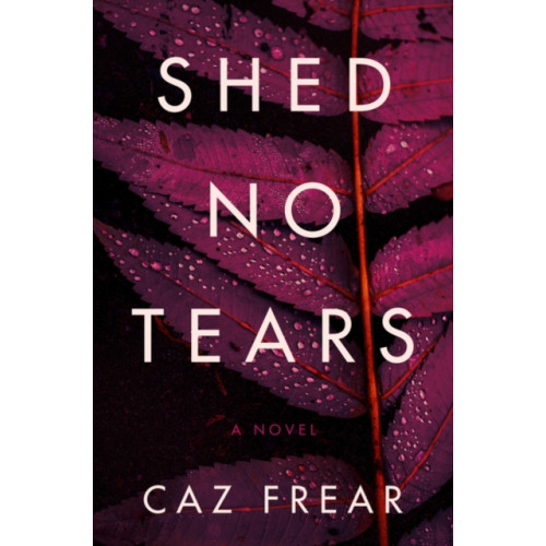 HarperCollins Shed No Tears (inbunden, eng)