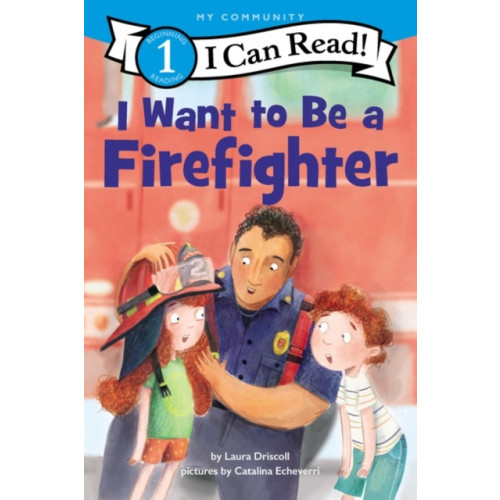 Harpercollins publishers inc I Want to Be a Firefighter (häftad, eng)