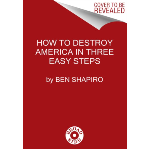 Harpercollins publishers inc How to Destroy America in Three Easy Steps (häftad, eng)