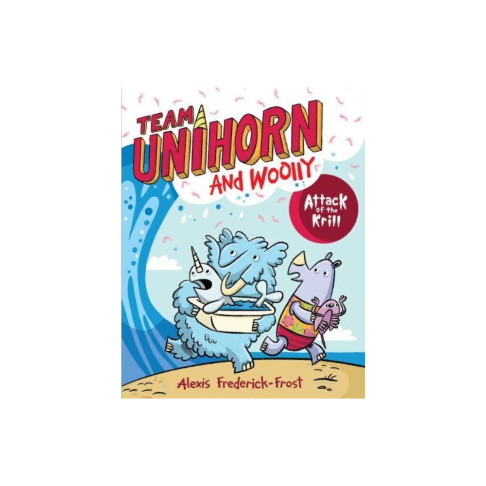 Produktbild för Team Unihorn and Woolly #1: Attack of the Krill (häftad, eng)