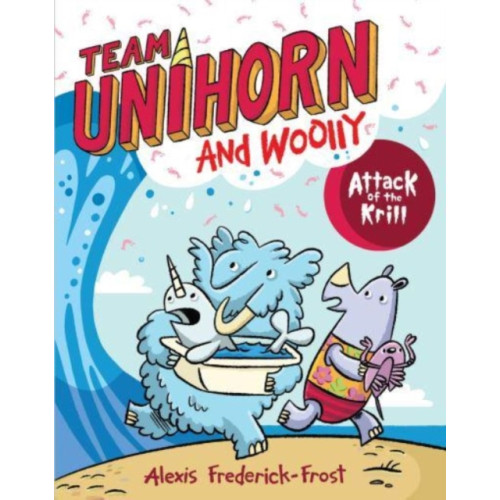 Harpercollins publishers inc Team Unihorn and Woolly #1: Attack of the Krill (häftad, eng)