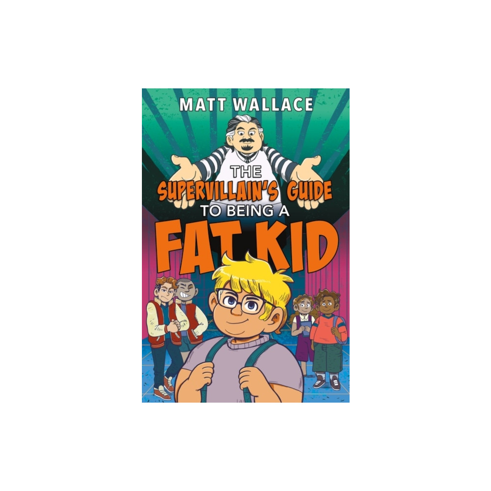 Produktbild för Supervillain's Guide to Being a Fat Kid (inbunden, eng)