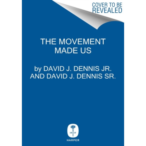 HarperCollins The Movement Made Us (inbunden, eng)