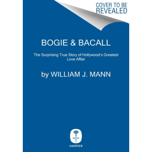 Harpercollins publishers inc Bogie & Bacall (inbunden, eng)