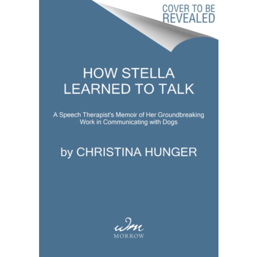 HarperCollins How Stella Learned to Talk (inbunden, eng)