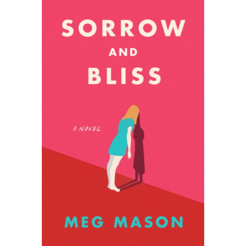 HarperCollins Sorrow and Bliss (inbunden, eng)