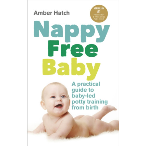 Ebury Publishing Nappy Free Baby (häftad, eng)