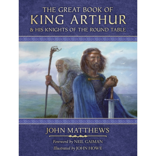 HarperCollins Publishers The Great Book of King Arthur and His Knights of the Round Table (inbunden, eng)