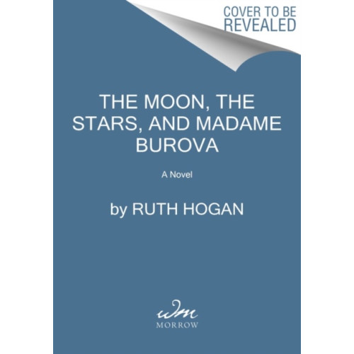 HarperCollins The Moon, the Stars, and Madame Burova (inbunden, eng)