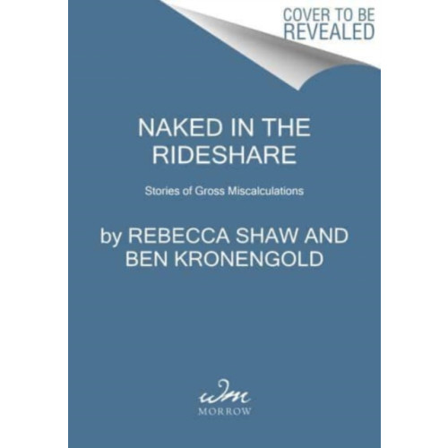 Harpercollins publishers inc Naked in the Rideshare (inbunden, eng)