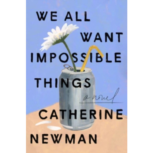 HarperCollins We All Want Impossible Things (häftad, eng)