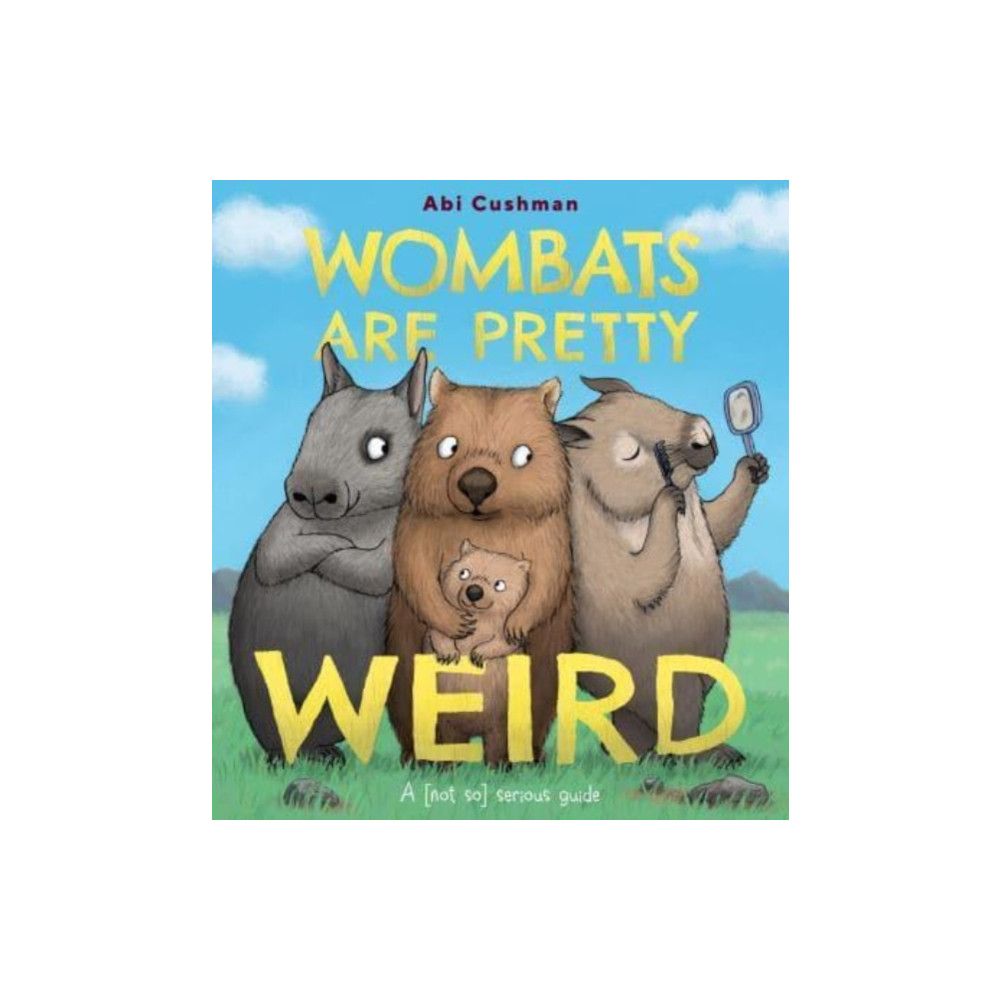 Produktbild för Wombats Are Pretty Weird (inbunden, eng)