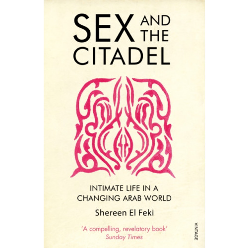 Vintage Publishing Sex and the Citadel (häftad, eng)
