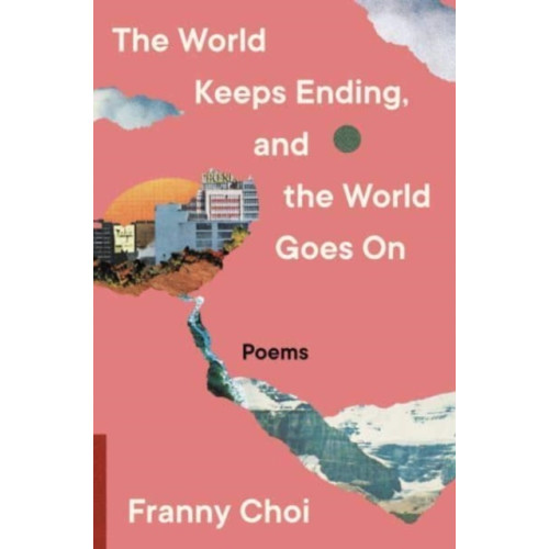 Harpercollins publishers inc The World Keeps Ending, and the World Goes On (häftad, eng)