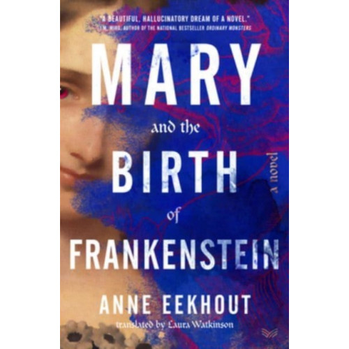 HarperCollins Mary and the Birth of Frankenstein (inbunden, eng)