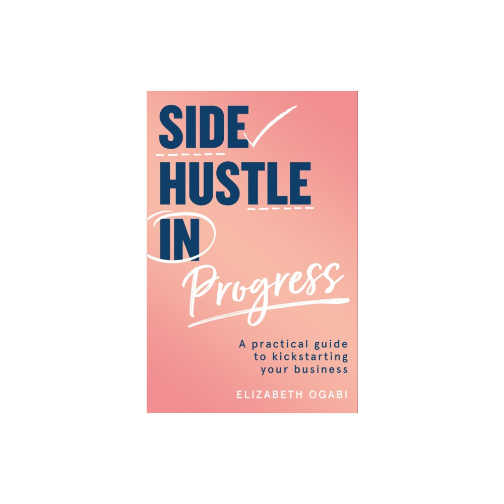 Produktbild för Side Hustle in Progress (häftad, eng)