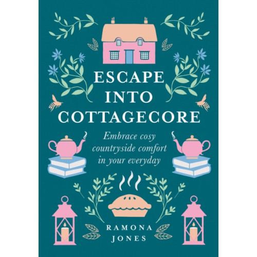 HarperCollins Publishers Escape Into Cottagecore (inbunden, eng)
