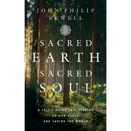 HarperCollins Publishers Sacred Earth, Sacred Soul (häftad, eng)