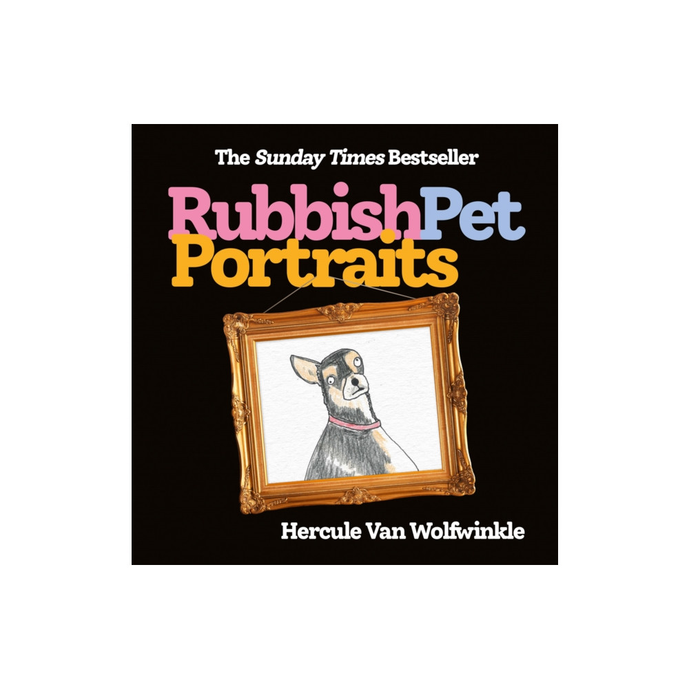 Produktbild för Rubbish Pet Portraits (inbunden, eng)