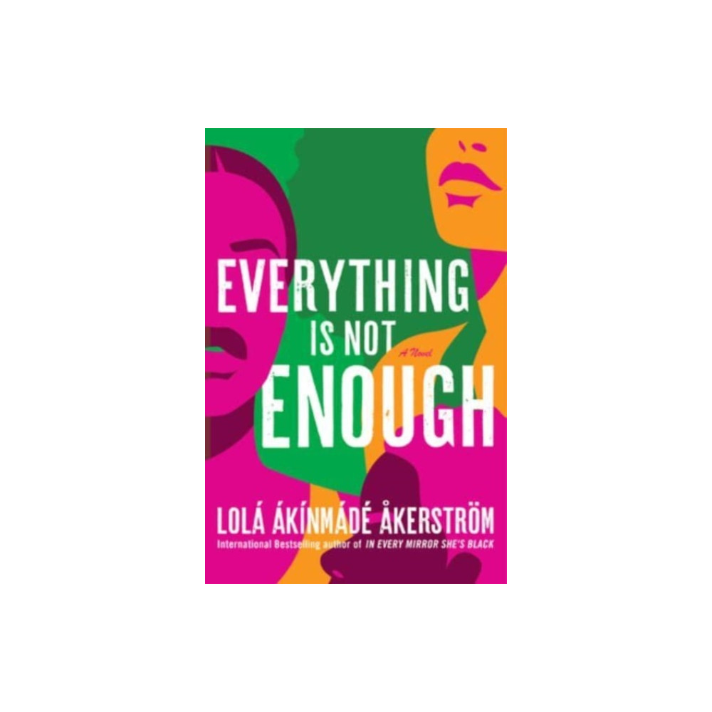 Produktbild för Everything Is Not Enough (inbunden, eng)