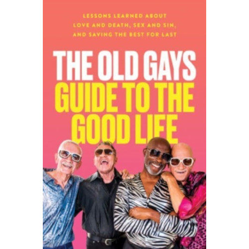 HarperCollins Old Gays Guide to the Good Life (inbunden, eng)