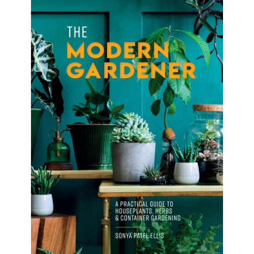 HarperCollins Publishers The Modern Gardener (inbunden, eng)