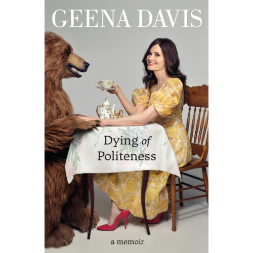 HarperCollins Publishers Dying of Politeness (inbunden, eng)