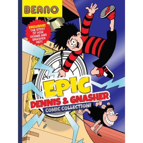 HarperCollins Publishers Beano Epic Dennis & Gnasher Comic Collection (inbunden, eng)