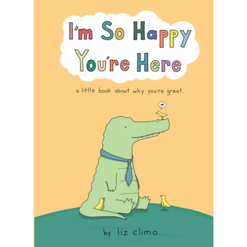 HarperCollins Publishers I’m So Happy You’re Here (inbunden, eng)