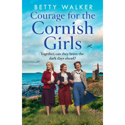 HarperCollins Publishers Courage for the Cornish Girls (häftad, eng)
