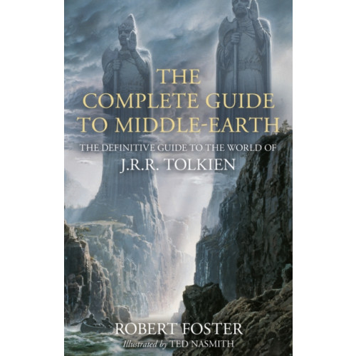 HarperCollins Publishers The Complete Guide to Middle-earth (inbunden, eng)