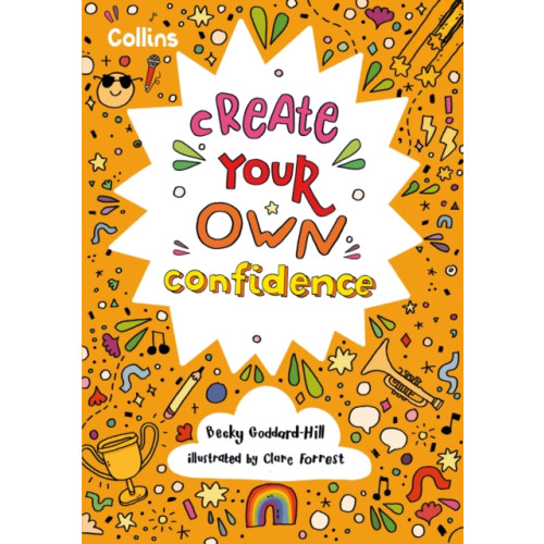 HarperCollins Publishers Create Your Own Confidence (häftad, eng)