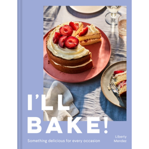 HarperCollins Publishers I’ll Bake! (inbunden, eng)