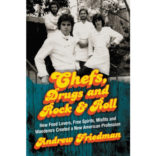 HarperCollins Chefs, Drugs and Rock & Roll (häftad, eng)