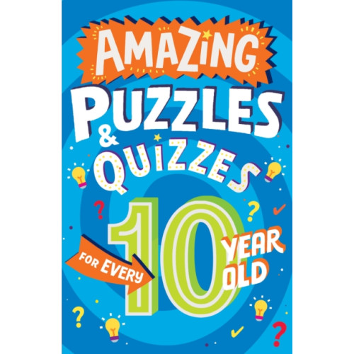 HarperCollins Publishers Amazing Puzzles and Quizzes for Every 10 Year Old (häftad, eng)