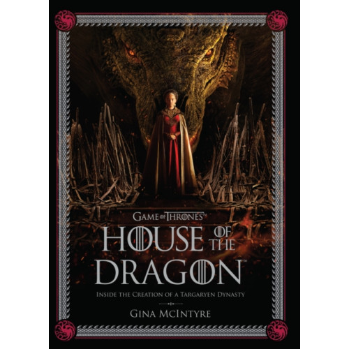 HarperCollins Publishers The Making of HBO’s House of the Dragon (inbunden, eng)