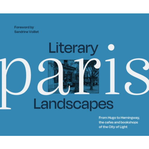 HarperCollins Publishers Literary Landscapes: Paris (inbunden, eng)