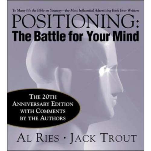 McGraw-Hill Education - Europe Positioning: The Battle for Your Mind, 20th Anniversary Edition (inbunden, eng)