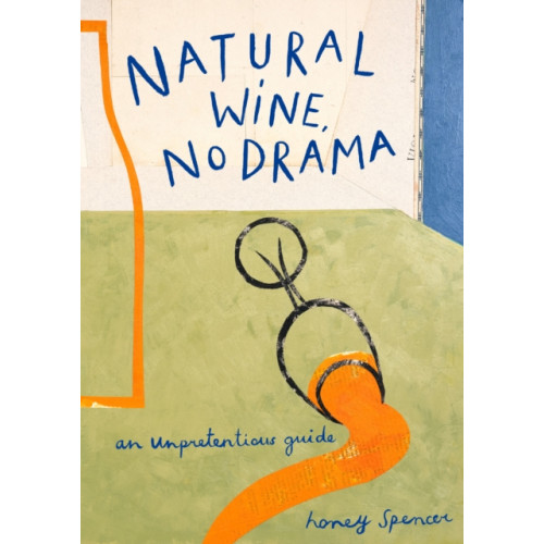 HarperCollins Publishers Natural Wine, No Drama (inbunden, eng)