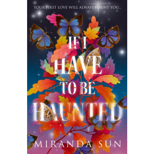 HarperCollins Publishers If I Have To Be Haunted (häftad, eng)