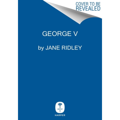 HarperCollins George V (inbunden, eng)