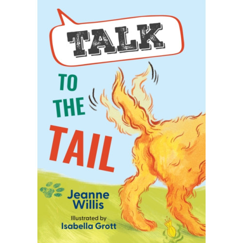 HarperCollins Publishers Talk to the Tail (häftad, eng)